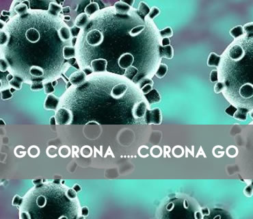 Go Corona...Corona Go
